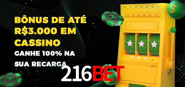 216Bet melhor bônus de depósito